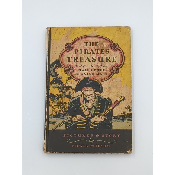 The Pirate's Treasure A Tale of the Spanish‎ Main 1926 1st Edition 8th Print VTG - Picture 1 of 16